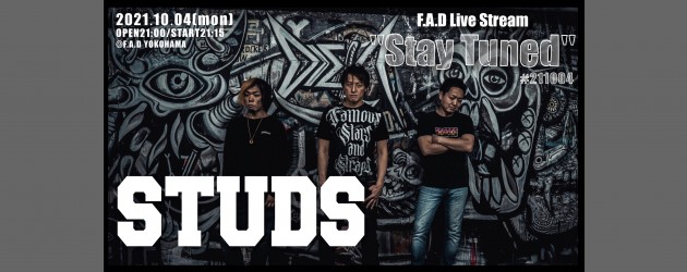 ‘21.10.04 [mon] F.A.D Live Stream “Stay Tuned” #211004 – STUDS -