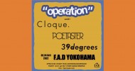 ‘23.02.24 [fri] “operation”vol.61 Cloque. / POETASTER / 39degrees