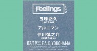 ‘23.02.19 [sun] “Feelings” vol.5  五味岳久(LOSTAGE) / アルニマン / 仲川慎之介(時速36km)