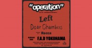 ‘23.10.06 [fri] “operation”vol.70 ~LeftDearChambers~  Left / Dear Chambers / Opening Act : Recca