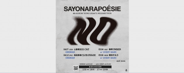 ‘24.05.06 [mon,祝] さよならポエジー 4th ALBUM「SUNG LEGACY」Release Tour『NO』